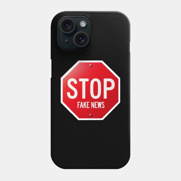 STOP Fake News Phone Case by StrictlyDesigns