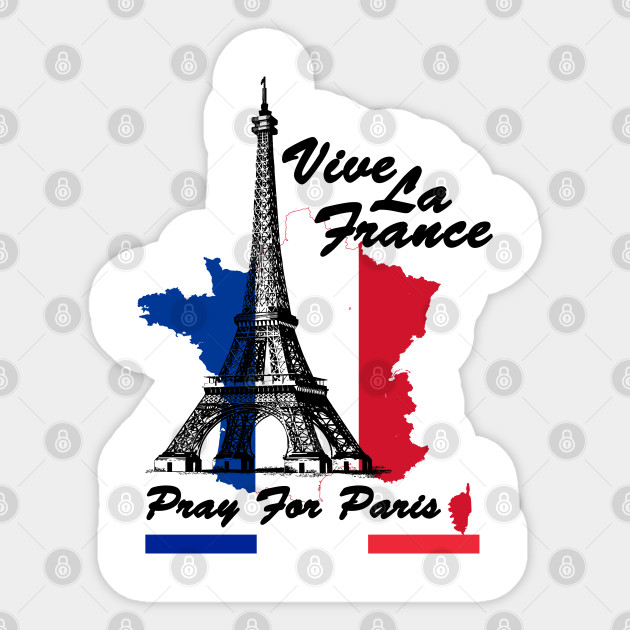 Vive La France Vive La France Sticker Teepublic