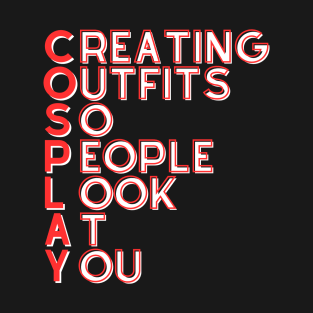 Cosplay Meaning T-Shirt