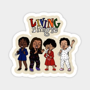 Living Single Magnet