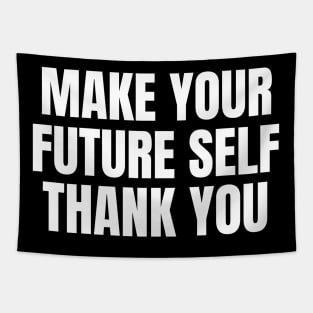 Make Your Future Self Thank You Money Tapestry