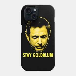 Stay Goldblum Phone Case