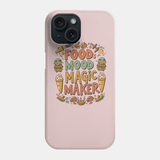 Food: Mood Magic Maker Phone Case