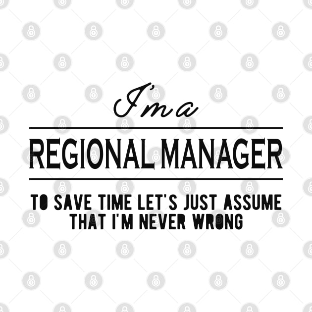 Regional Manager - Let's just assume I'm never wrong by KC Happy Shop