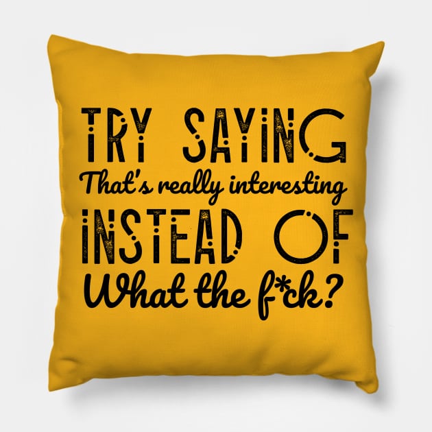 Try Saying... Pillow by parazitgoodz