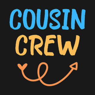 Cousin Crew T-Shirt