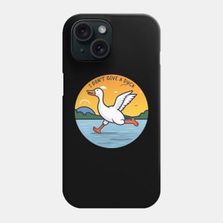 I don't give a duck Phone Case