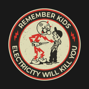 vintage Electricity Will Kill You Kids T-Shirt