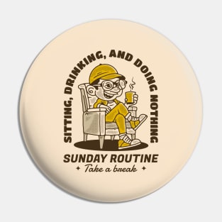 Sunday routine, sitting drinking and doing nothing Pin