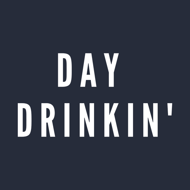 Day drinkin' by gain