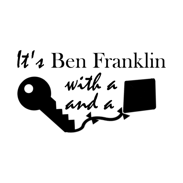 It's Ben Franklin with a key and kite - inspired by Hamilton by tziggles