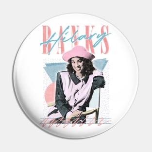 Hilary Banks - 90s Style Retro Tribute Design Pin