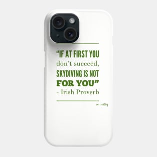 Irish Proverb Phone Case