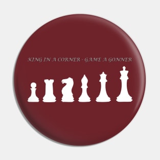 Chess Slogan - King in a Corner 1 Pin