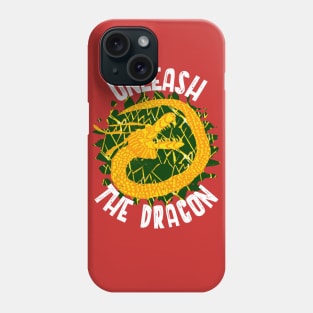 Unleash the Dragon Shirt Phone Case