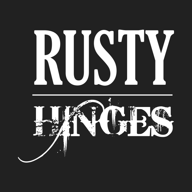 Rusty Hinges (White Logo) by basementfort