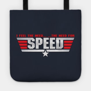 I Feel the Need.. The Need for Speed Tote