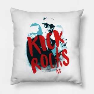 KICK ROCKS Pillow