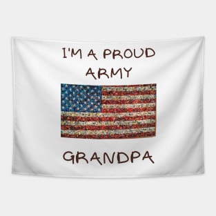 I'm a proud army grandpa Tapestry