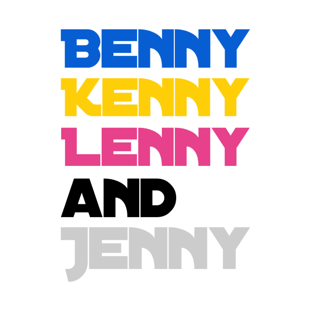 Benny Kenny Lenny and Jenny by Tdjacks1