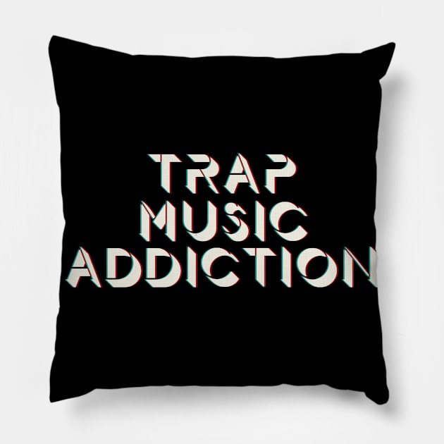 Trap music fan. Perfect present for mom mother dad father friend him or her Pillow by SerenityByAlex