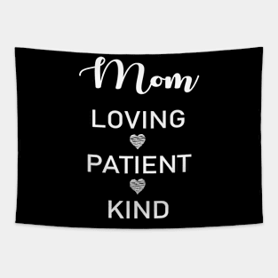 Mom Loving Patient Kind Tapestry