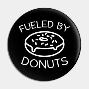 Fueled By Donuts Pin