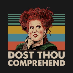 Dost Thou Comprehend  Winifred Sanderson T-Shirt