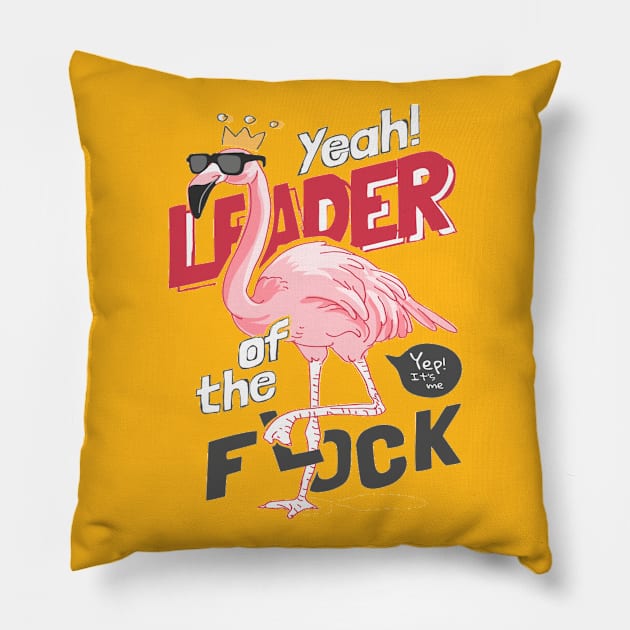 Leader of the flock slogan with cartoon flamingo in sunglasses and crown Pillow by Gouzka Creators 