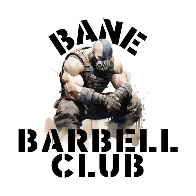 Bane Barbell Club by ScottLeechShirts