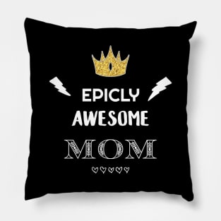 Epicly Awesome Mom Pillow