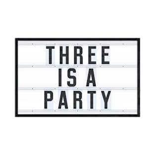 THREE IS A PARTY T-Shirt