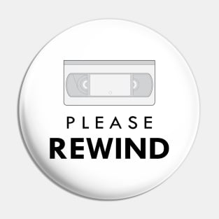 Please Rewind - Vintage VHS Pin