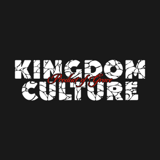 KINGDOM CULTURE PRODUCT OF GRACE T-Shirt