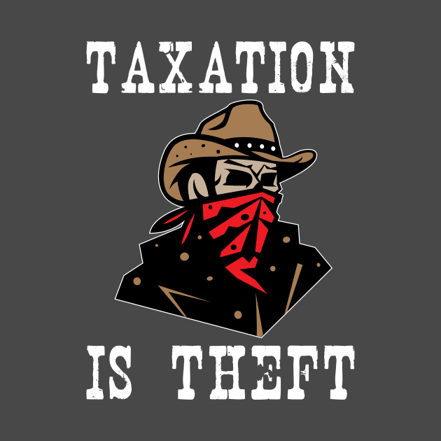 Taxation Is Theft Gift For Accountant by AlphaDistributors