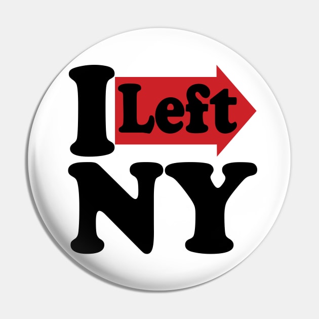 Funny I Left NY Pin by PelagiosCorner