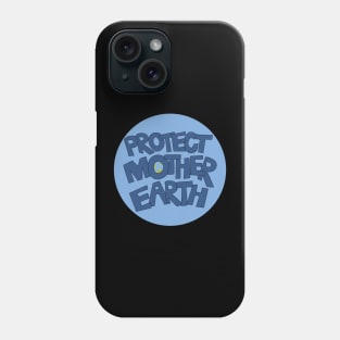 Protect Mother Earth Illustrated Text Badge Climate Ambassadors Phone Case