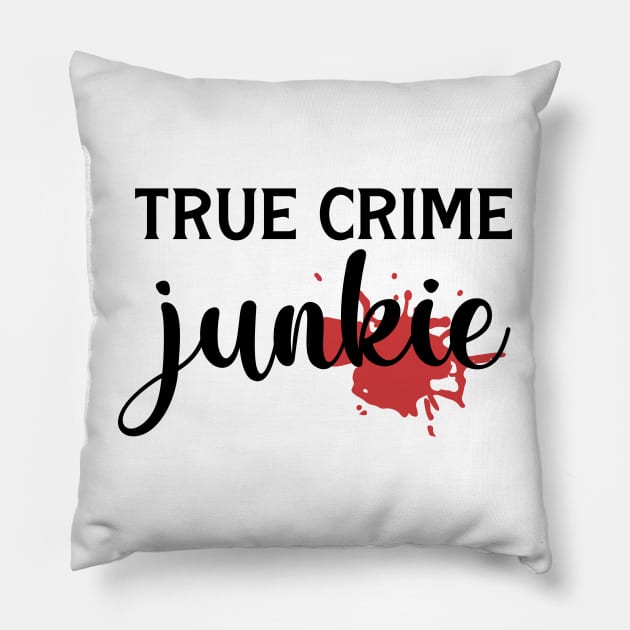 True Crime Junkie Pillow by CB Creative Images