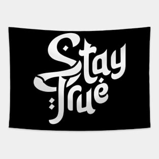 Stay True Motivation Typography Tapestry