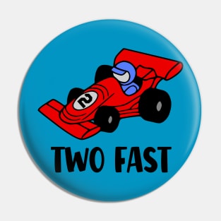 Two Fast Race Car Pin