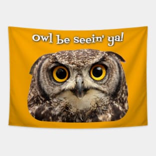 Owl be seein' ya! Tapestry