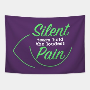 Silent Tears hold the loudest Pain Tapestry