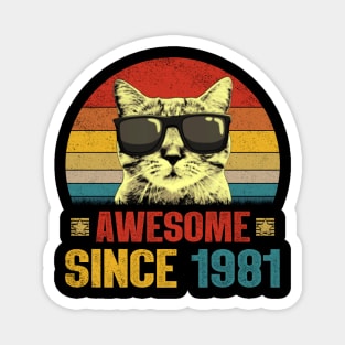 Awesome Since 1981 43rd Birthday Gifts Cat Lover Magnet