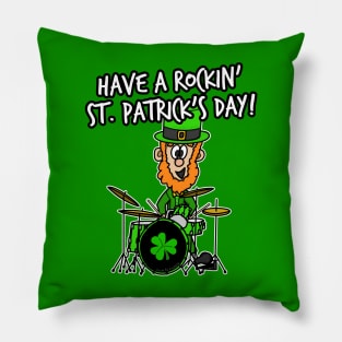 Have A Rockin'St. Patrick's Day Leprechaun Drummer Pillow