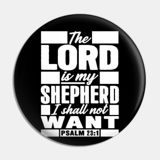 Psalm 23:1 The LORD Is My Shepherd I Shall Not Want Pin