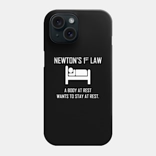 Newton's First Law- Funny Physics Phone Case