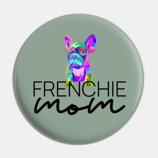 Frenchie Mom Styled Rainbow Pin