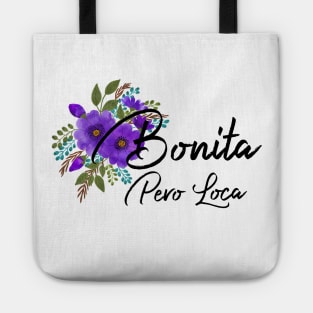 Bonita Pero Loca Pretty But Crazy Tote