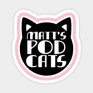 Matt's Pod Cats Magnet