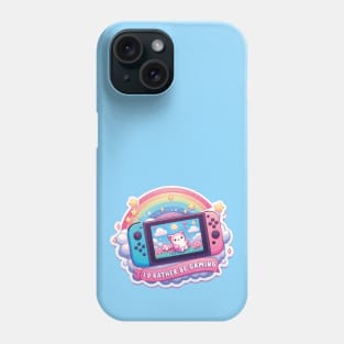 I'd Rather Be Gaming Phone Case